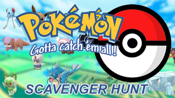 Pokemon Scavenger Hunt!